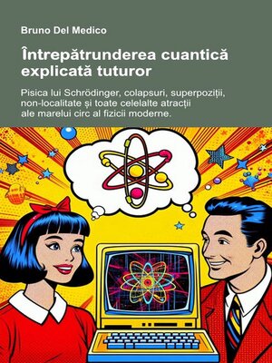cover image of Întrepătrunderea cuantică explicată tuturor.